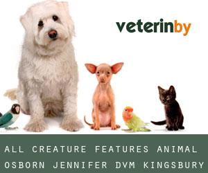 All Creature Features Animal: Osborn Jennifer DVM (Kingsbury)