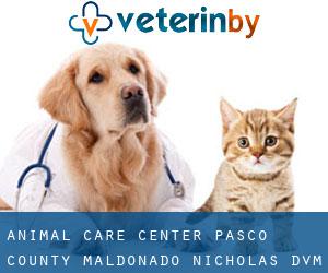 Animal Care Center-Pasco County: Maldonado Nicholas DVM (Seven Springs)