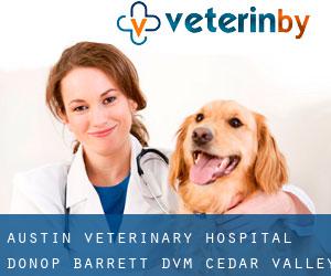 Austin Veterinary Hospital: Donop Barrett DVM (Cedar Valley)