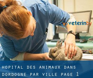 Hôpital des animaux dans Dordogne par ville - page 1