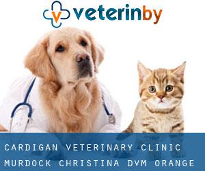 Cardigan Veterinary Clinic: Murdock Christina DVM (Orange)