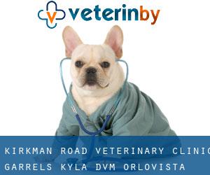 Kirkman Road Veterinary Clinic: Garrels Kyla DVM (Orlovista)