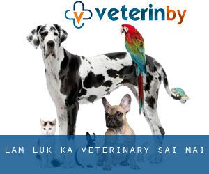 Lam Luk Ka Veterinary (Sai Mai)