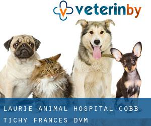 Laurie Animal Hospital: Cobb-Tichy Frances DVM