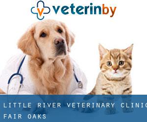 Little River Veterinary Clinic (Fair Oaks)