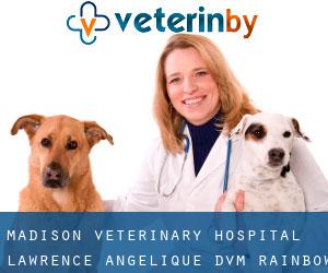 Madison Veterinary Hospital: Lawrence Angelique DVM (Rainbow)