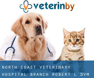 North Coast Veterinary Hospital: Branch Robert L DVM (Rohnerville)