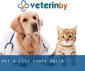 Pet s city (Santa Anita)