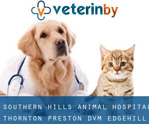 Southern Hills Animal Hospital: Thornton Preston DVM (Edgehill)