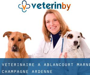 vétérinaire à Ablancourt (Marne, Champagne-Ardenne)