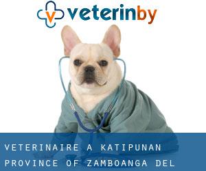 vétérinaire à Katipunan (Province of Zamboanga del Norte, Zamboanga Peninsula)
